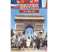 Les Archives Couleurs - Le 8 Mai 1945