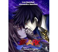 Les Archives d'ARK #1: L'Épée et le Bouclier