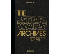 Les archives de la Guerre des étoiles. 1977-1983