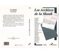Les archives de la Shoah (Version française) - Collectif - L'harmattan - broché - Livre