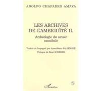 Archives de l'Ambiguite (2) Archéologie du Savoir Canni
