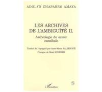 Les Archives De L'ambiguité Ii - Archéologie Du Savoir Cannibale