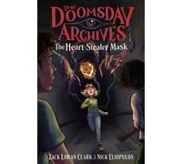 Les Archives de l'Apocalypse : Le masque du voleur de cœur