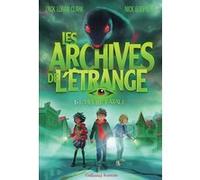 Les Archives de l'étrange Nick Eliopulos (Auteur), Zack Loran Clark (Auteur), Camille Noyer (Traduction)