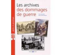 Les archives des dommages de guerre - Cécile Renaudin - Archives Et Culture - broché - Guide