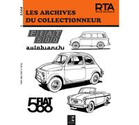 Les archives du collectionneur ETAI - N°39 Fiat 500 (1957-1972)