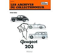 Revue Technique Archives du Collectionneur n°11 : PEUGEOT 203 (1948/1960)