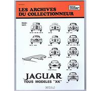 Les Archives du collectionneur N° 3: Jaguar - tous modèles XK