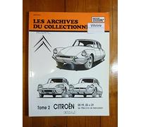 Les Archives du collectionneur, n°31 : Citroën, tome 2 : DS 19, 20, 21 à fin de fabrication