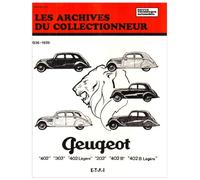 PEUGEOT 202, 302 et 402 (1936/1939) - Les Archives du Collectionneur n°9