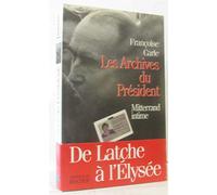 Les archives du président: Mitterrand intime