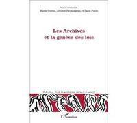 Les Archives et la genèse des lois Marie Cornu (Auteur), Jérôme Fromageau (Auteur)