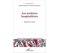 Les Archives Hospitalières - Regards Croisés