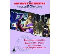Les Archives Interdites De La Brigade Mondaine