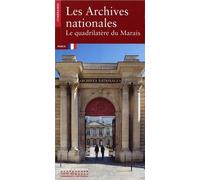 Les Archives nationales - Le quadrilatère du Marais