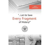 Les archives pleines de souvenirs "Sauvegardons chaque morceau d'histoire " - Teresa Gallewicz-Dołowa, Wojciech Kujawa (Literatur auf Englisch)