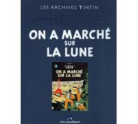 Les Archives Tintin - On A Marché Sur La Lune