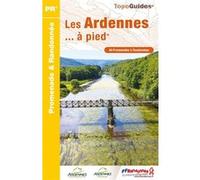 Les Ardennes... à pied Collectif (Auteur)