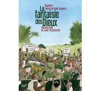LES ARENES BD La fantaisie des dieux - Rwanda 1994