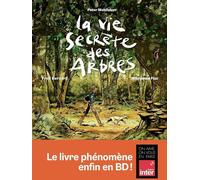 Les Arènes BD La vie secrète des arbres