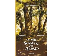 Les Arènes BD La vie secrète des arbres (édition luxe)