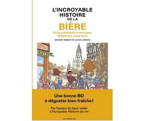 LES ARENES BD L'incroyable histoire de la bière