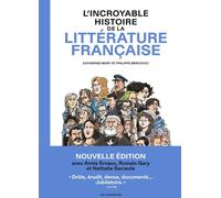 LES ARENES BD L'incroyable histoire de la littérature française (3e édition)