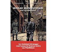 LES ARENES BD Missak Manouchian - Une vie héroïque