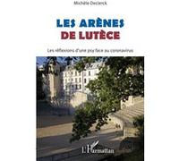 Les Arènes de Lutèce: Les réflexions d'une psy face au coronavirus