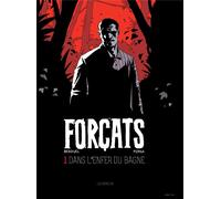 LES ARENES Forçats tome 1