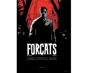 LES ARENES Forçats tome 1