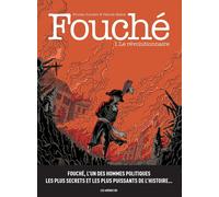 LES ARENES Fouché tome 1 - Révolutionnaire