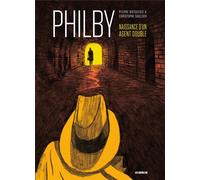 LES ARENES Kim Philby - Le plus grand traître de l'histoire de l'espionnage