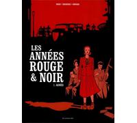 LES ARENES Les années rouge et noir tome 1