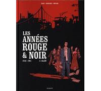 LES ARENES Les années rouge et noir tome 2