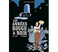 LES ARENES Les années rouge et noir tome 3