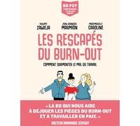 LES ARENES Les rescapés du burn-out