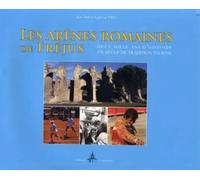 Les arènes romaines de Fréjus - Jean-Paul Vieu - Du Campanile Eds - relié - Beau livre