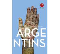 Les Argentins - Alice Pouyat - Ateliers Henry Dougier - broché - Etude
