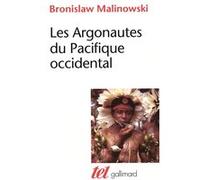 Les Argonautes du Pacifique occidental Bronislaw Malinowski (Auteur), Sir James G. Frazer (Préface), André et Simonne Devyver (Traduction)