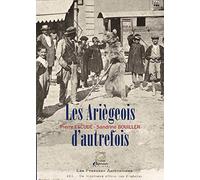 M.H. Bernard – Les Ariégeois d'autrefois – relié