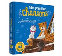 LES ARISTOCHATS - Mes Premières Chansons - Livre sonore - Disney - Walt Disney - Hachette Disney - cartonné - Album jeunesse
