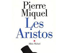 Les Aristos - Pierre Miquel - Albin Michel - broché - Essai
