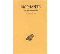 Les Arithmétique, tome 4 : Livres V, VI VII