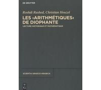 Les Arithmétiques De Diophante - Lecture Historique Et Mathématique