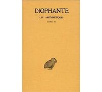 Les Arithmétiques, tome 3 : Livre IV (texte et traduction)