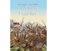 Les Armées Blanches, 1917-1921 - Guy Lehideux - Triomphe Eds Du - cartonné - Bande dessinée