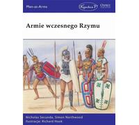 Les armées de la Rome antique - Secunda Nicholas, Northwood Simon (Buch auf Polnisch)
