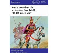 Les armées macédoniennes après Alexandre le Grand 323-168 av.