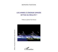 Les armes à énergie dirigée mythe ou réalité ? - Bernard Fontaine - L'harmattan - broché - Essai